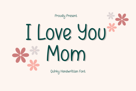 I Love You Mom Font for Web Design